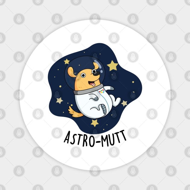 Astromutt Cute Astronaut Dog Pun Magnet by punnybone